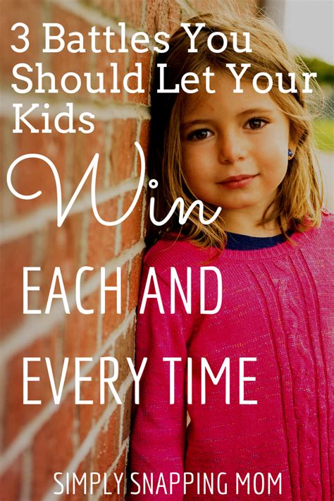 3 Battles You Should Let Your Kids Win Almost Every Time Kids And