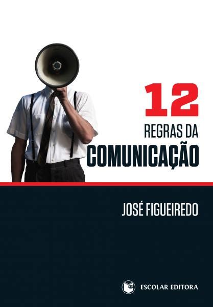 Escolar Editora 12 Regras Da Comunicação