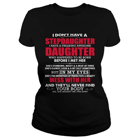 I Dont Have A Step Daughter I Have A Freaking Awesome Daughter Who Happend To Be Born Before I