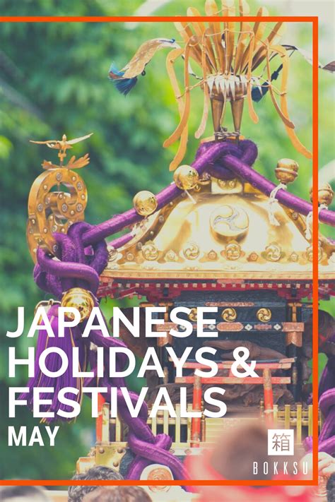 Japanese Holidays And Festivals May Japanese Holidays Japan Holidays
