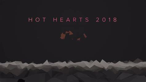 Hot Hearts 2018 Youtube