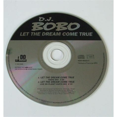 Dj Bobo Let The Dream Come True - Let the dream come true by Dj Bobo, CDS with dom88 - Ref:116229387
