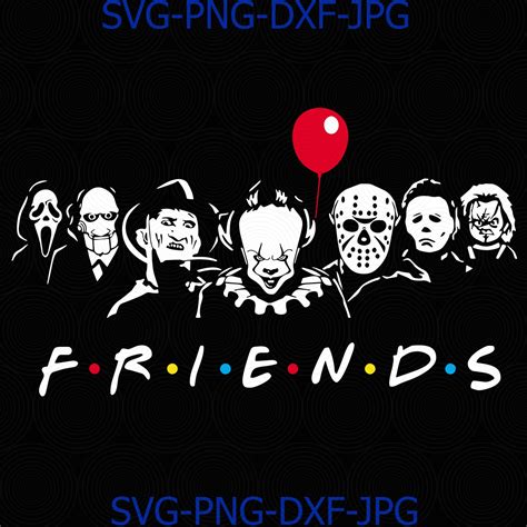 310 Friends Scary Svg Svg Png Eps Dxf File Free Download Svg Cut
