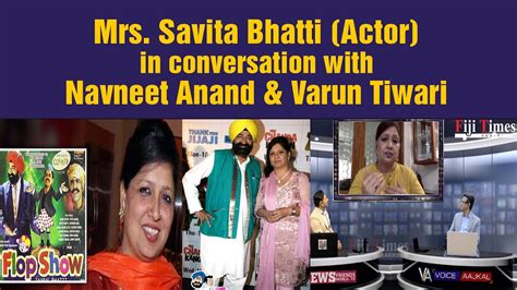 Mrs Savita Bhatti Actor Exclusive Interview By Navneet Anand And Varun Tiwari Youtube