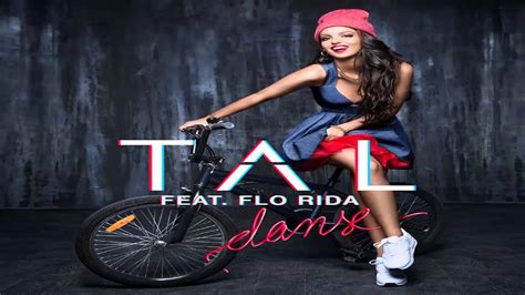 Tal Danse Feat Flo Rida Cd Quality Youtube