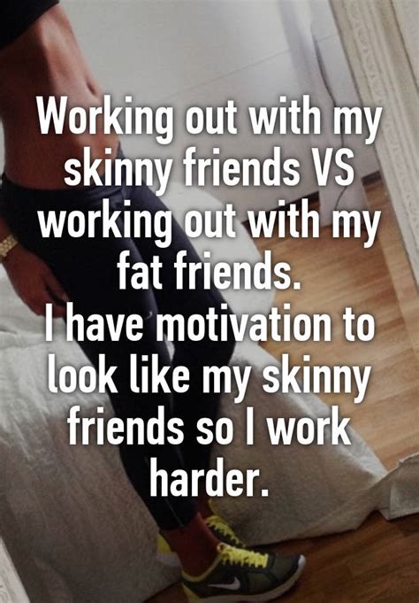 Working Out With My Skinny Friends Vs Working Out With My Fat Friends