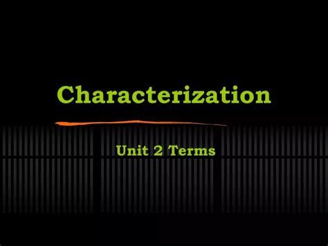Ppt Characterization Powerpoint Presentation Free Download Id9138856