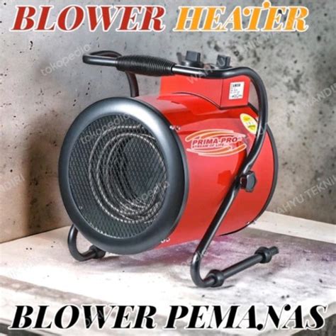 Jual Blower Pemanas Kandang Kw Blower Heater Watt Blower Pemanas