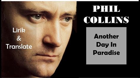Phil Collins Another Day In Paradise 1989 Lirik And Terjemahan