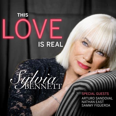 This Love Is Real Sylvia Bennett