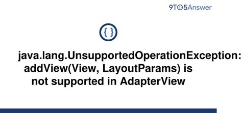 Solved Java Lang Unsupportedoperationexception To Answer