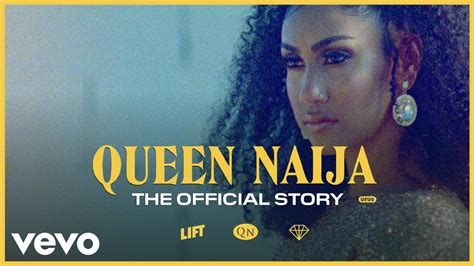 Queen Naija The Official Story — Told By Her Youtube