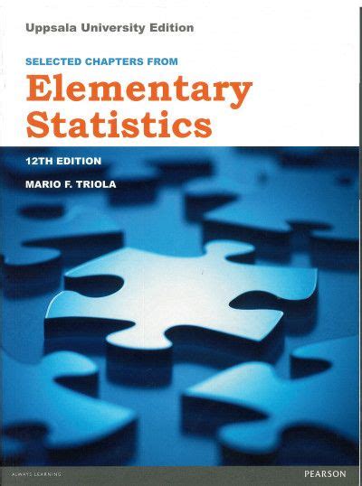 Selected Chapters From Elementary Statistics By Mario F Triola Goodreads