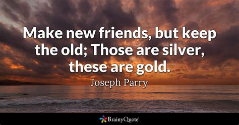 Short gold sayings a mask of gold hides all deformities. —thomas dekker if gold rusts authors, like coins, grow dear as they grow old:it is the rust we value, not the gold. —alexander pope. Make new friends, but keep the old; Those are silver ...