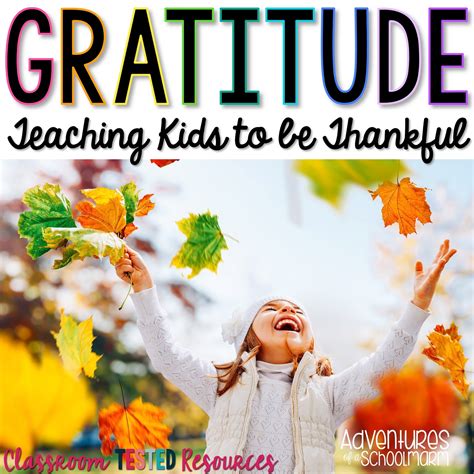 Teaching Gratitude In The Classroom Classroom Tested Resources