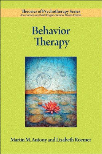 Behavior Therapy Theories Of Psychotherapy Series® English Edition