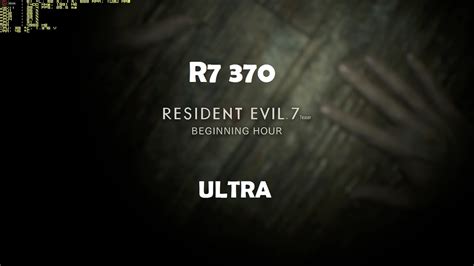 Resident Evil 7 Beginning Hour Amd R7 370 1080p Ultra Gameplay