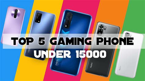 Top 5 Best Gaming Phone Under 15000 In India July 2021 Naxon Tech