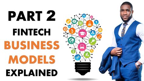 Part 2 Fintech Business Models Explained Youtube