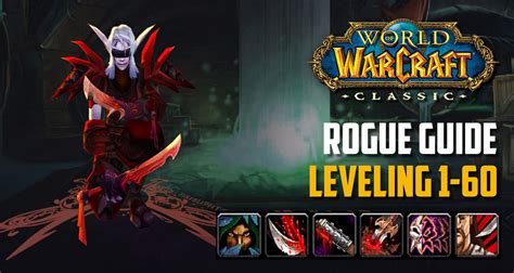 Classic Wow Rogue Guide Leveling 1 60 Best Tips