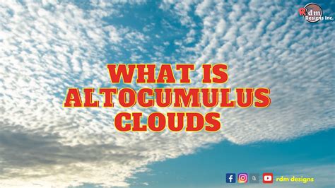 Altocumulus Clouds | What is an Altocumulus Clouds |Clouds |Study Clouds | RdmDesigns