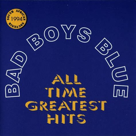 Bad Boys Blue All Time Greatest Hits 1994 Cd Discogs