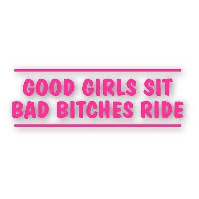 Good Girls Sit Bad Bitches Ride Decal Sticker Lady Rider Motorcycle Biker Pink Ebay