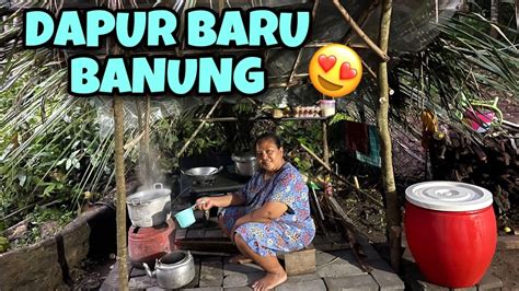 DAPUR BARU BANUNG SUDAH DI BANGUN YouTube