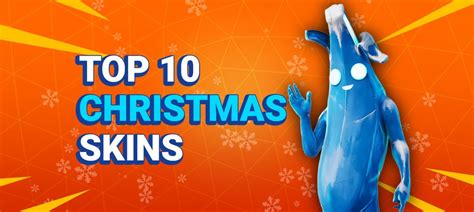 Top 10 Christmas Skins In Fortnite
