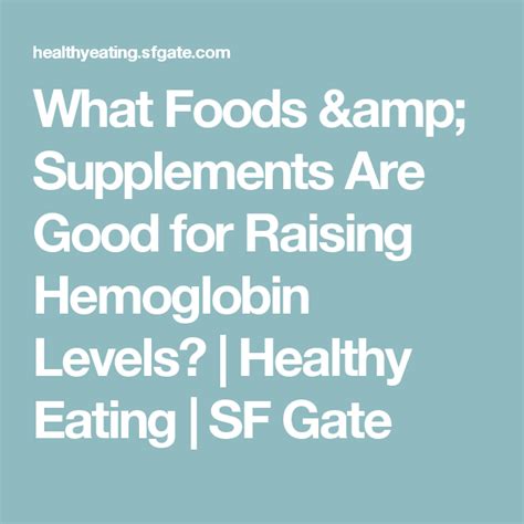What Foods And Supplements Are Good For Raising Hemoglobin Levels