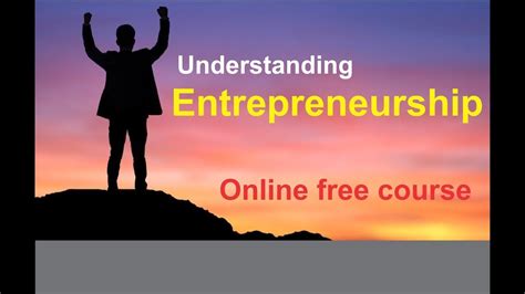 Understanding Entrepreneurship Free Online Basic Course In