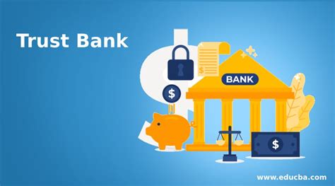 Trust Bank Objectives And Functions Of Trust Bank With Advantages