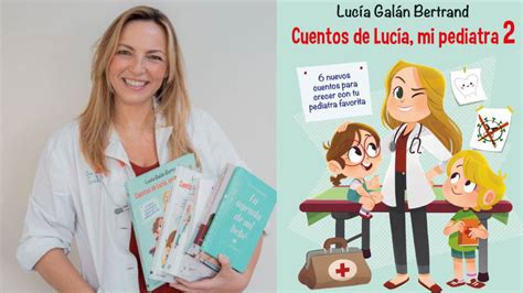 Lucía Mi Pediatra Ayuda A Los Más Pequeños A Conocer Mejor Su Cuerpo