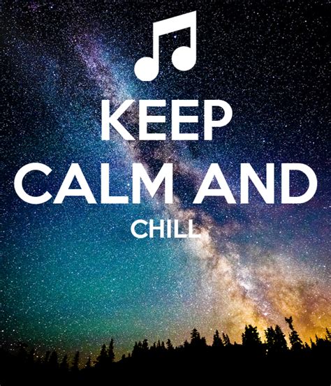 Keep Calm And Chill Poster Jstanes Keep Calm O Matic