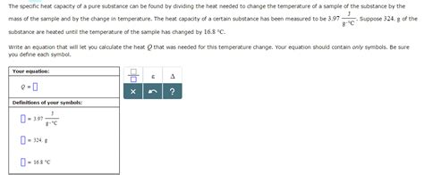 Solved The Specific Heat Capacity Of A Pure Substance Can Be Chegg Com