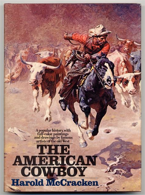 The American Cowboy By Mccracken Harold Fine Hardcover Between The Covers Rare Books