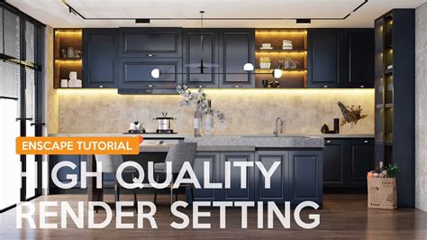 Kitchen Design Enscape High Quality Render Setting Youtube