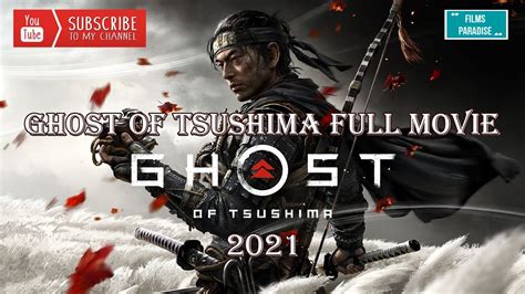 Ghost Of Tsushima Full Game Movie Cinematic 2021 Hd Samurai Action