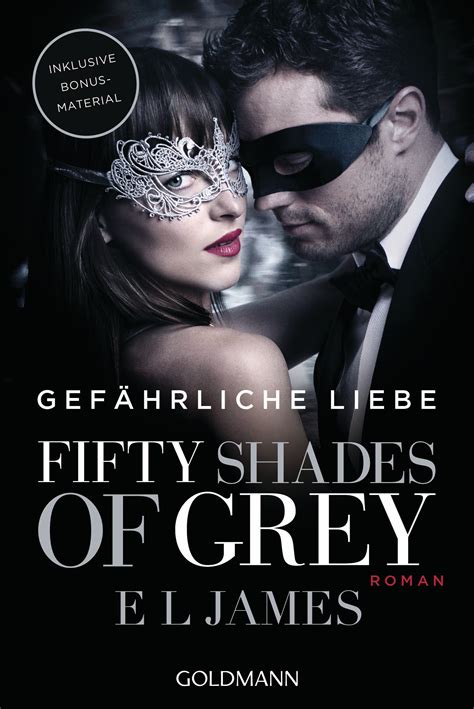 E L James Fifty Shades Of Grey Gefährliche Liebe Goldmann Verlag