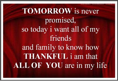 Remember, tomorrow is promised to no one. We Are Not Promised Tomorrow Quotes. QuotesGram