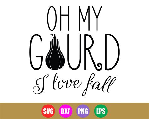 Oh My Gourd I Love Fall Svg Oh My Gourd Svg Fall Svg Fall Etsy