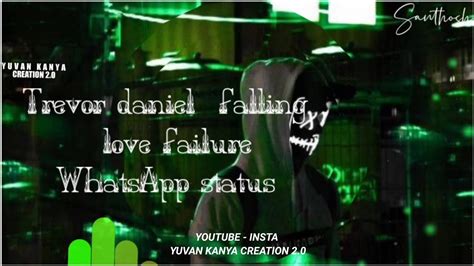 Trevor Daniel 💔 Falling 💔 Love Failure Whatsapp Status 💔 Yuvan Kanya