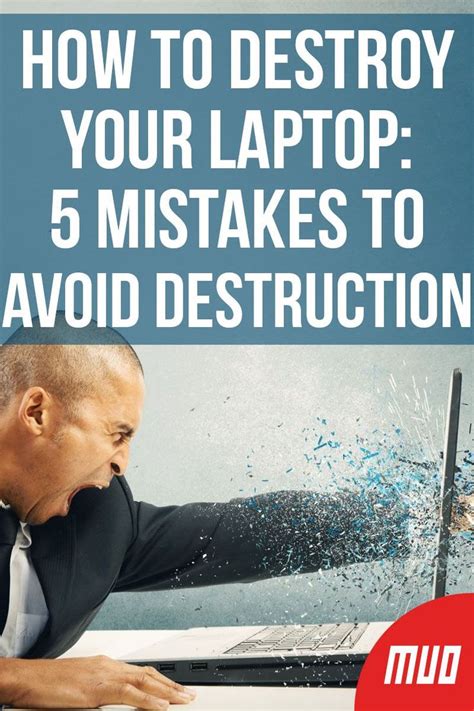 5 Common Mistakes That Are Guaranteed To Break Your Laptop Laptop