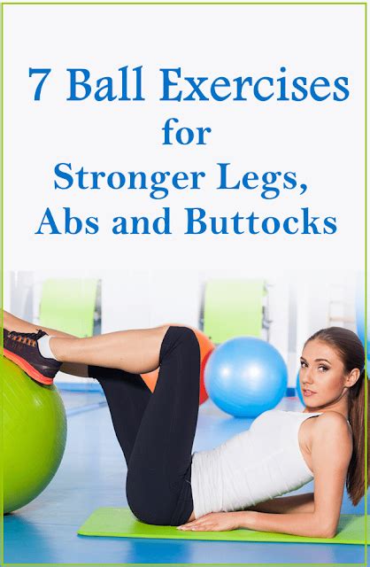 7 Ball Exercises For Stronger Legs Abs And Buttocks Healthy Lifestyle