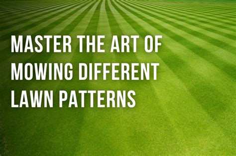 Master The Art Of Mowing Different Lawn Patterns Joes Lawn Care