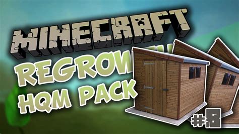 Minecraft Regrowth Ep8 My Lean To Youtube