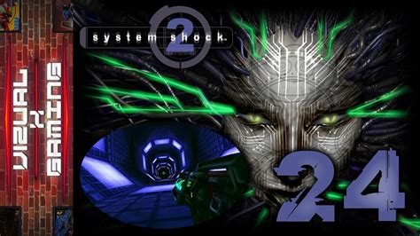 System Shock 2 24 Where Am I Final Youtube