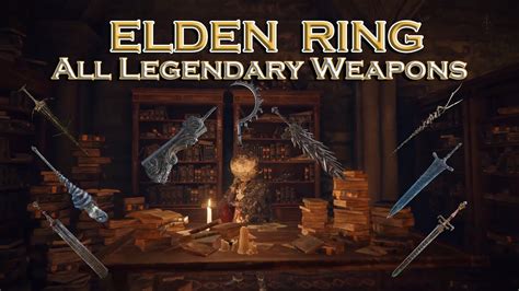 Elden Ring Legendary Armaments Achievement Guide All Legendary