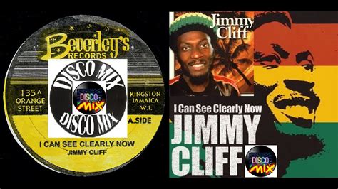 Jimmy Cliff I Can See Clearly Now New Disco Mix Version Dance Vp Dj Duck Youtube