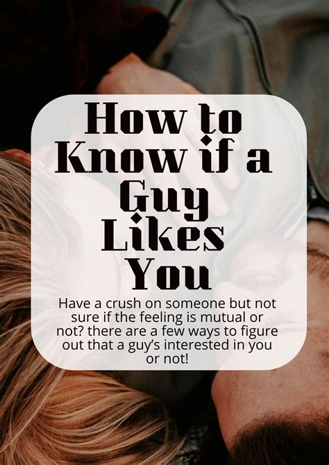 How To Know If A Guy Likes You Love Facts About Guys Crush Advice